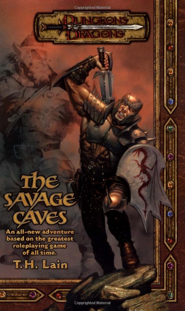 The Savage Caves (Dungeons & Dragons Core Series, Bk. 1)