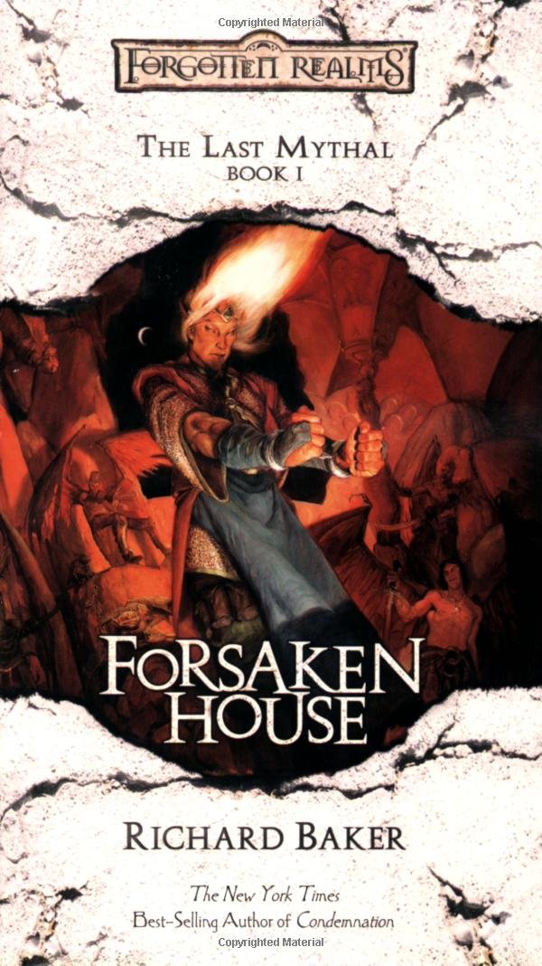 Forsaken House: The Last Mythal, Book I