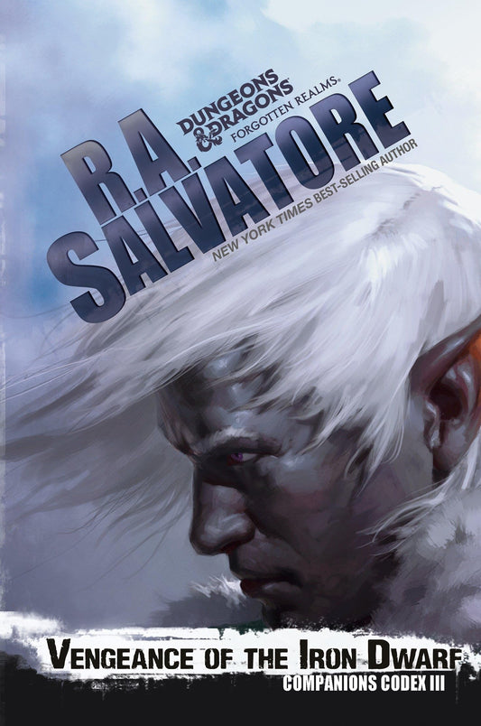 Vengeance of the Iron Dwarf: The Legend of Drizzt