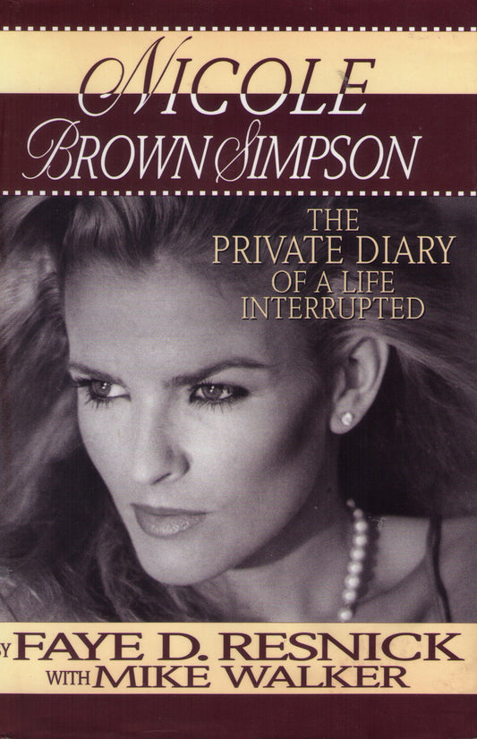 Nicole Brown Simpson: The Private Diary of a Life Interrupted - 4674