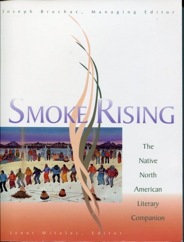 Smoke Rising: The Native North American Literary Companion