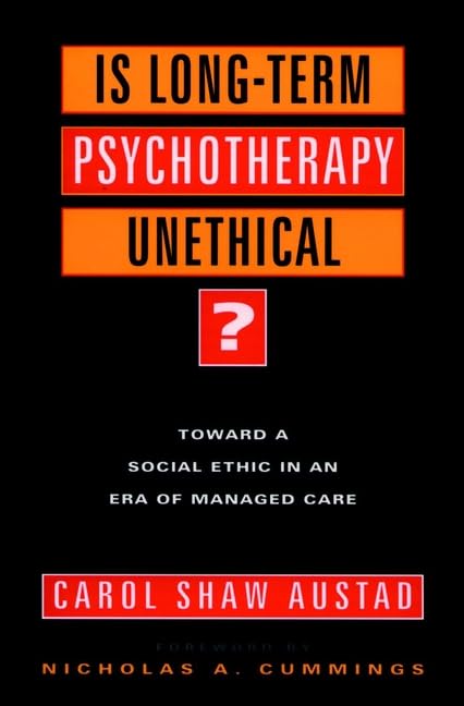 Is Long-Term Psychotherapy Unethical?: Toward a Social Ethic in an Era of Managed Care - 1627
