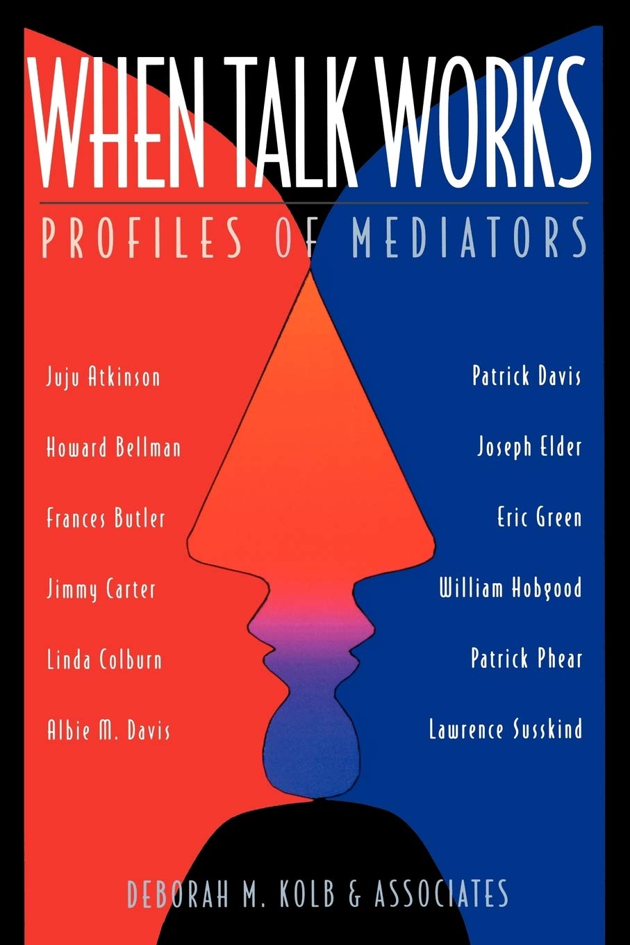 When Talk Works: Profiles of Mediators