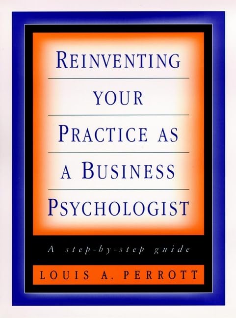 Reinventing Your Practice As a Business Psychologist: A Step-By-Step Guide - 5790