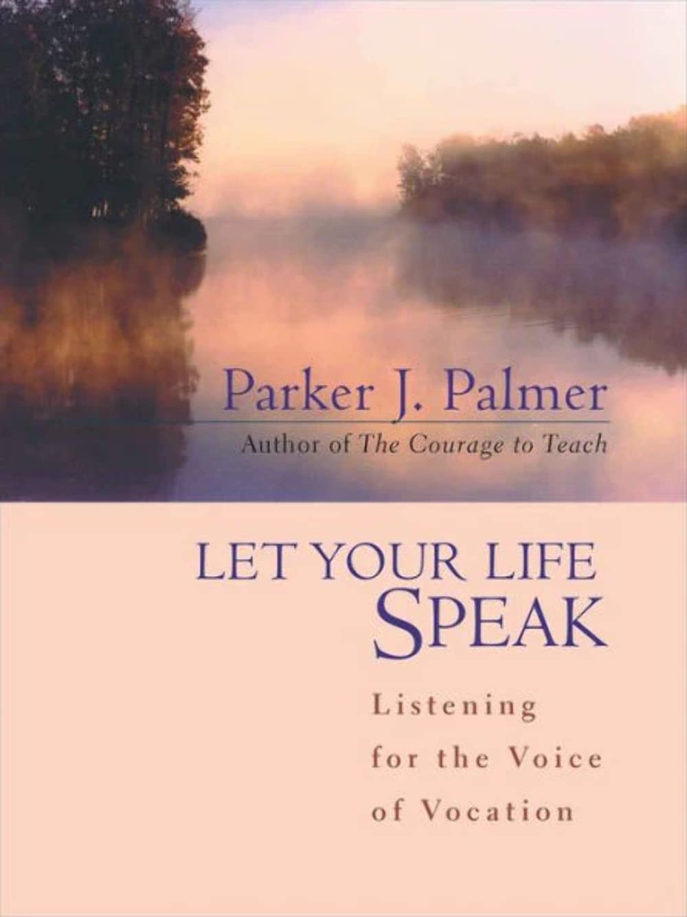 LET YOUR LIFE SPEAK: LISTENING F - 1061