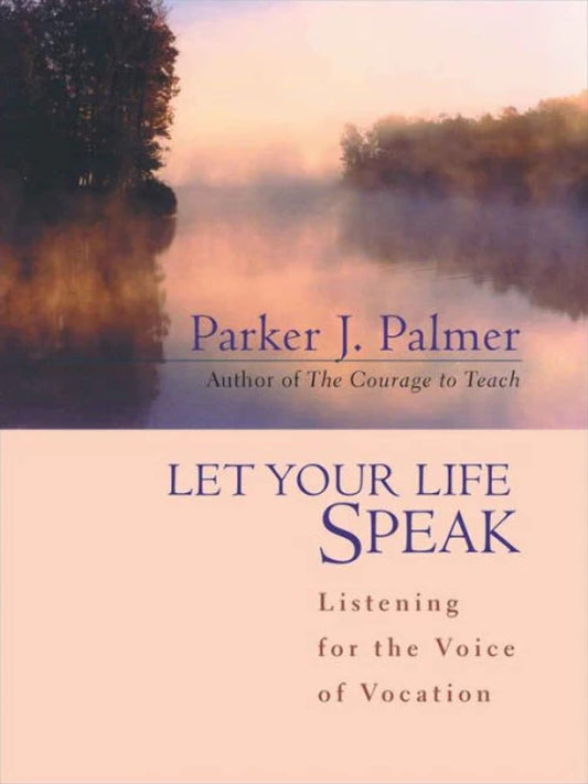 LET YOUR LIFE SPEAK: LISTENING F - 1061