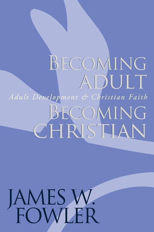 Becoming Adult, Becoming Christian : Adult Development and Christian Faith - 1559