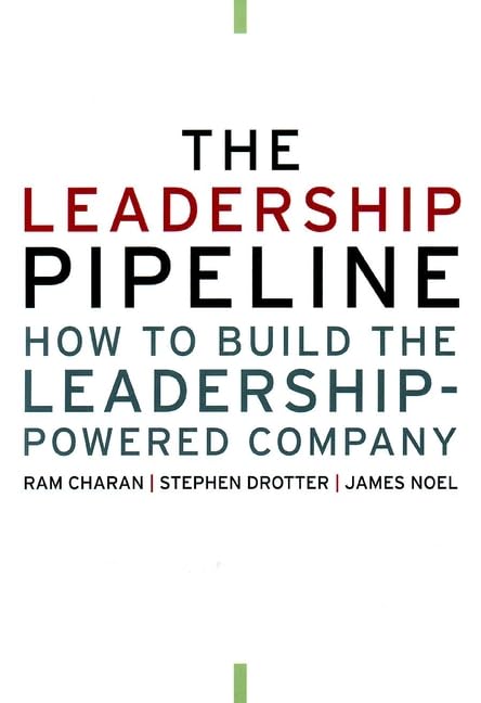The Leadership Pipeline: How to Build the Leadership Powered Company - 9530