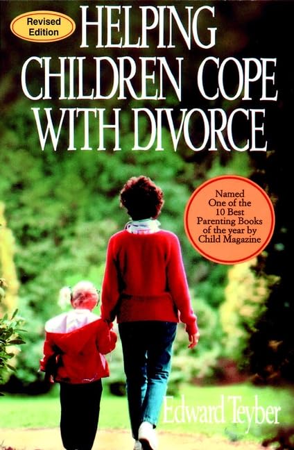 Helping Children Cope with Divorce, Revised and Updated Edition