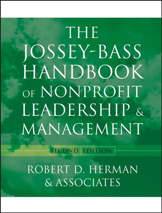 The Jossey-Bass Handbook Of Nonprofit Leadership And Management - 5738