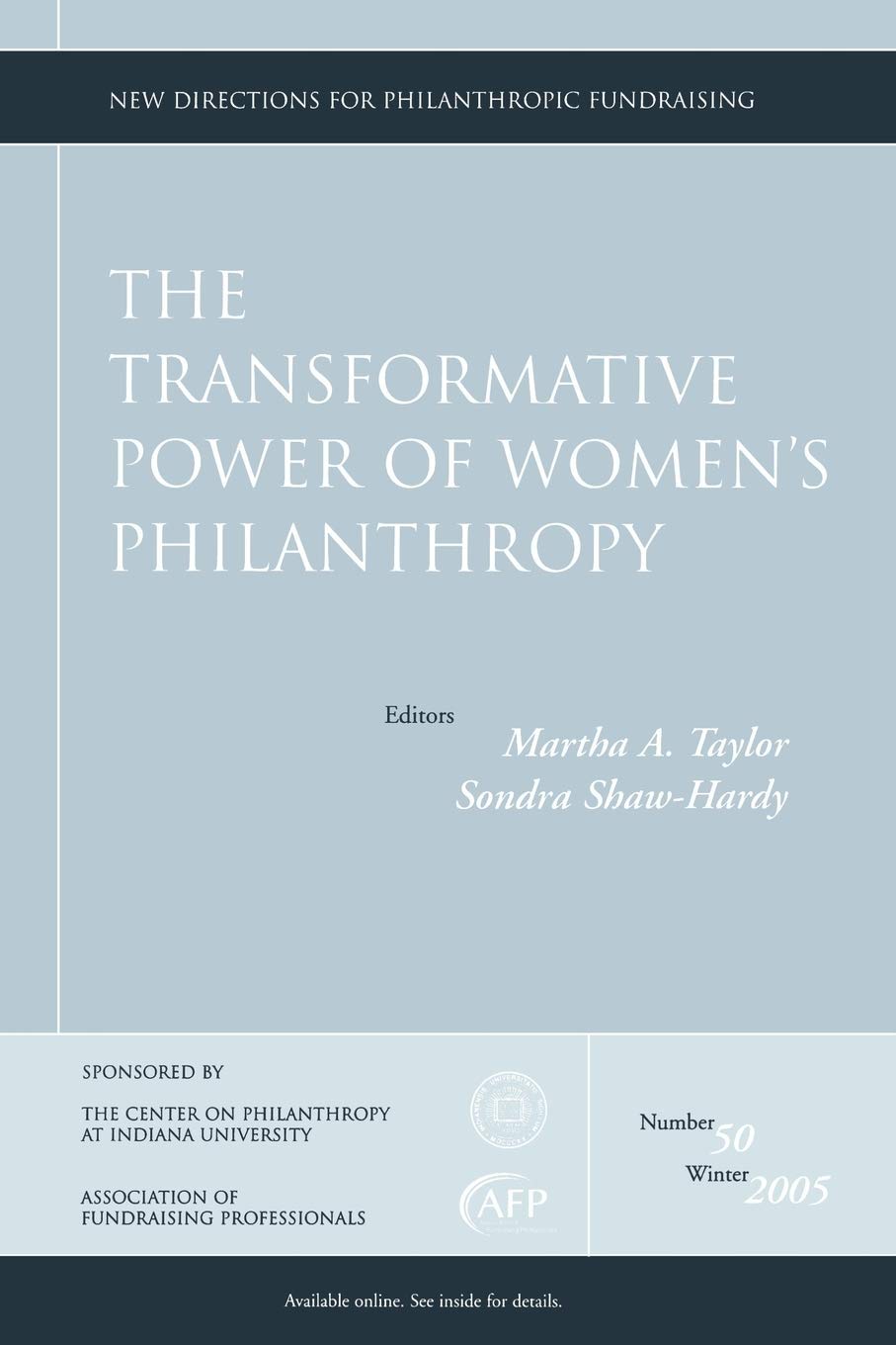 The Transformative Power of Women's Philanthropy: New Directions for Philanthropic Fundraising, Number 50 (J-B PF Single Issue Philanthropic Fundraising)