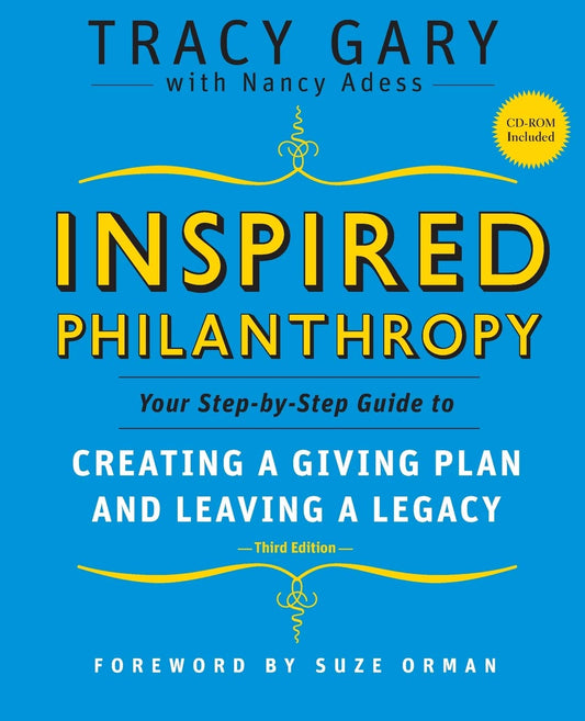 Inspired Philanthropy: Your Step-by-Step Guide to Creating a Giving Plan and Leaving a Legacy - 4694