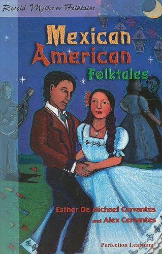 Mexican American Folktales (Retold Myths & Folktales)