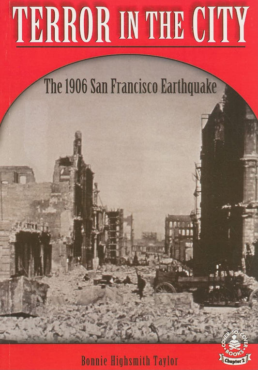 Terror In The City: The 1906 San Francisco Earthquake (COVER-TO-COVER BOOKS. CHAPTER 2) - 2814
