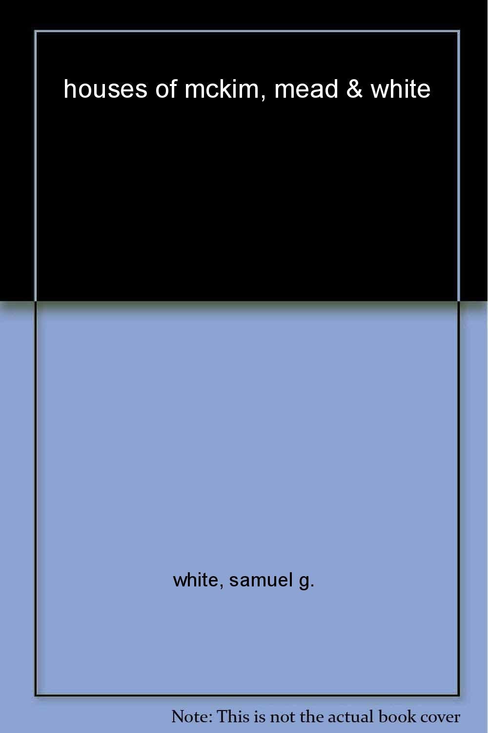 The Houses of McKim, Mead & White (Universe Architecture Series) - 5073