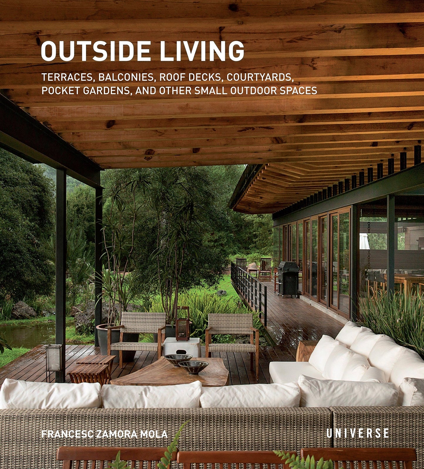 Outside Living: Terraces, Balconies, Roof Decks, Courtyards, Pocket Gardens, and Other Small Outdoor Spaces - 646