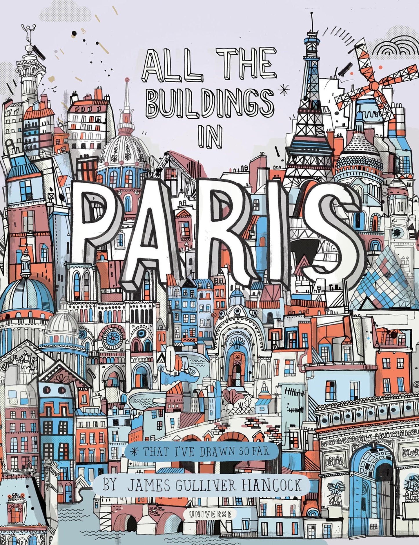 All the Buildings in Paris: That I've Drawn So Far - 4422