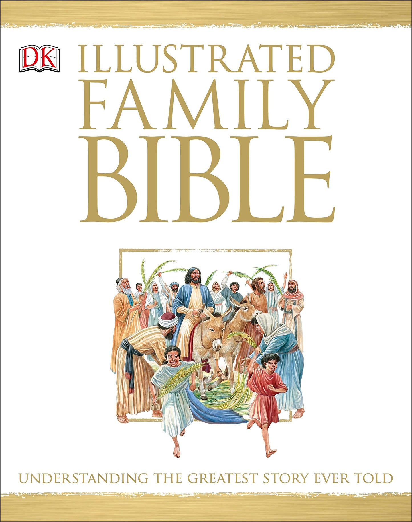 Illustrated Family Bible: Understanding the Greatest Story Ever Told (DK Bibles and Bible Guides) - 6339