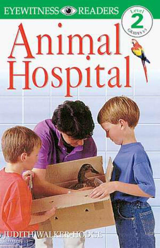 DK Readers: Animal Hospital (Level 2: Beginning to Read Alone) (DK Readers Level 2)