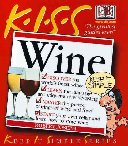 KISS Guide to Wine (Keep It Simple Series) - 4600