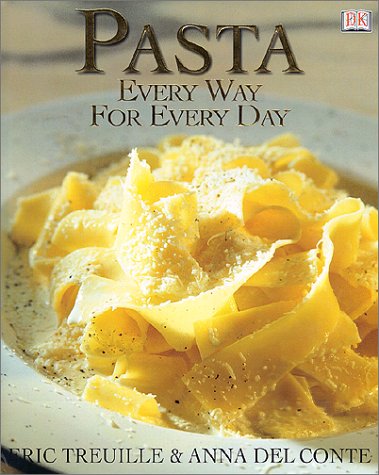 Pasta: Every Way for Every Day
