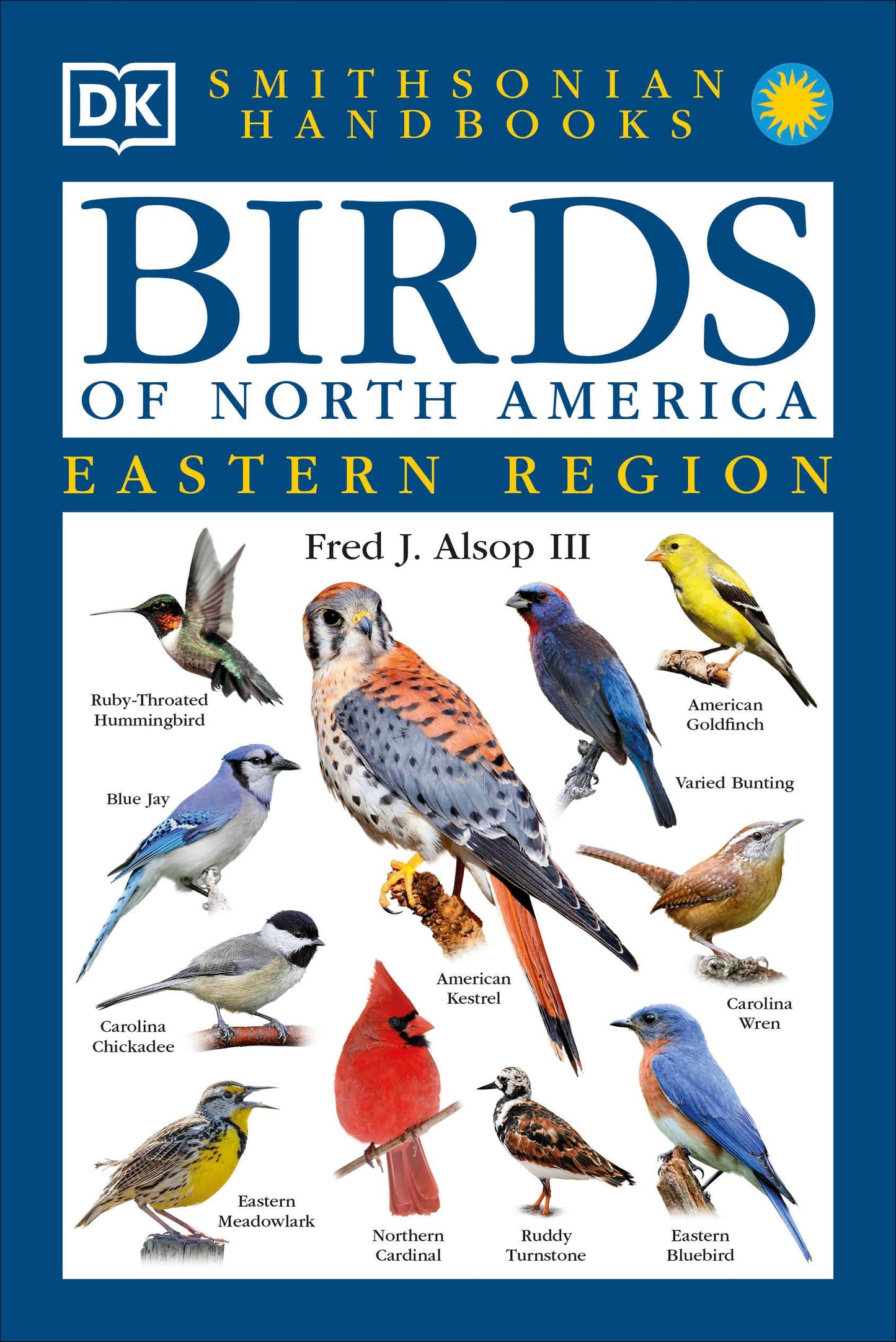 Smithsonian Handbooks: Birds of North America -- Eastern Region (Smithsonian Handbooks) (DK Handbooks)