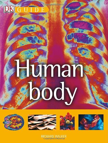 Guide to the Human Body: A Photographic Journey Through the Human Body