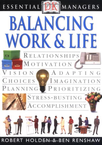 Essential Managers: Balancing Work and Life (Essential Managers Series)