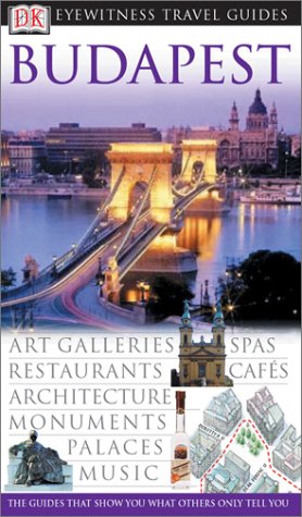 Budapest (Eyewitness Travel Guides) (Dk Eyewitness Travel Guides)