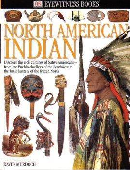 North American Indian (Eyewitness Books)