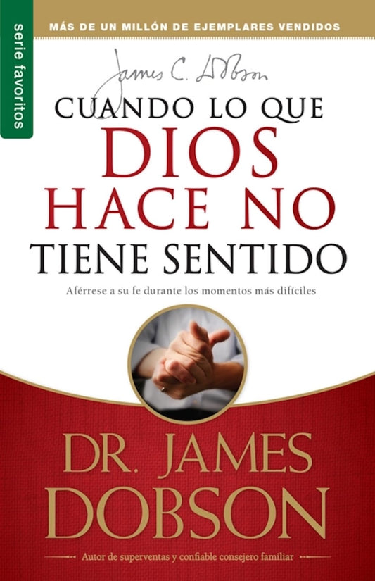 Cuando lo que Dios hace no tiene sentido - Serie Favoritos (Spanish Edition)