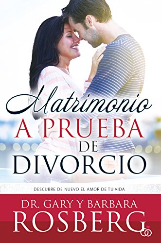 Matrimonio a prueba de divorcio (Spanish Edition)
