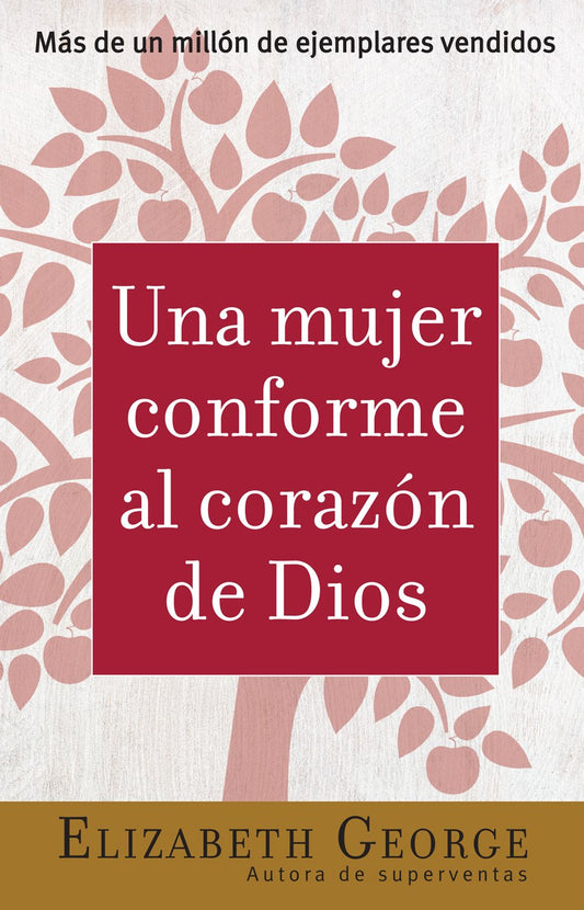 Una mujer conforme al corazón de Dios - Serie Favoritos (Spanish Edition) - 4550