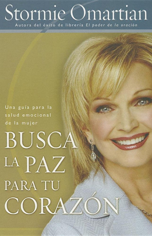 Busca La Paz Para Tu Corazon: Una guia para la salud emocional de la mujer (Spanish Edition) - 220