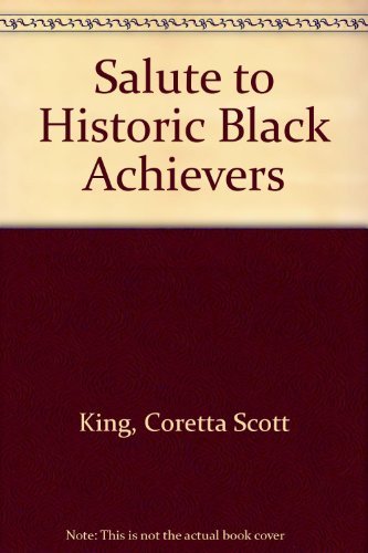 Salute to Historic Black Achievers