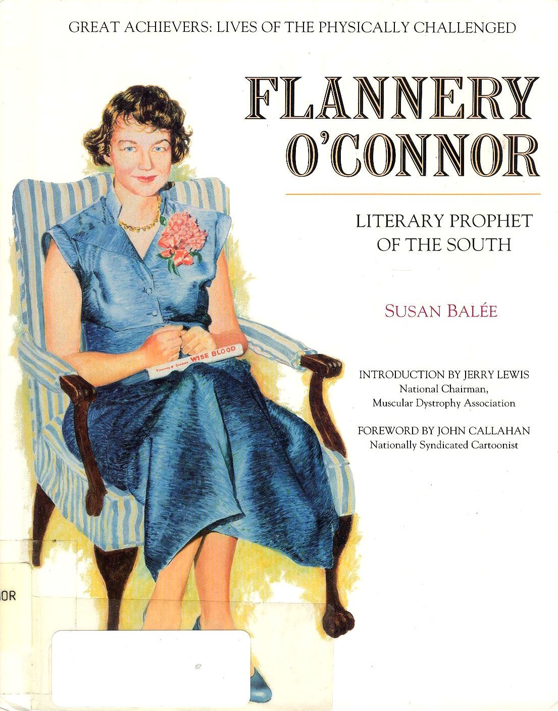 Flannery O'Connor: Literary Prophet of the South (Great Achievers : Lives of the Physically Challenged)