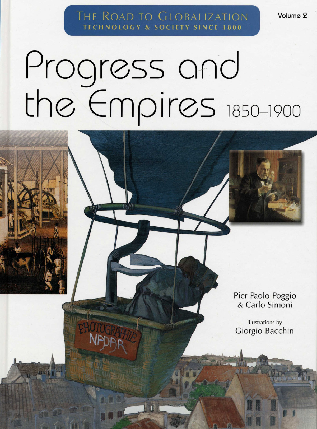 Progress and the Empires 1850-1900 (The Road to Globalization : Technology and Society Since 1800, Volume 2)