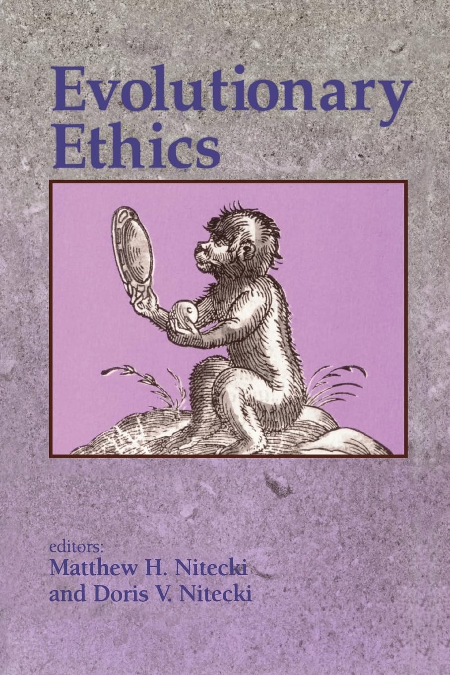 Evolutionary Ethics (Philosophy and Biology)