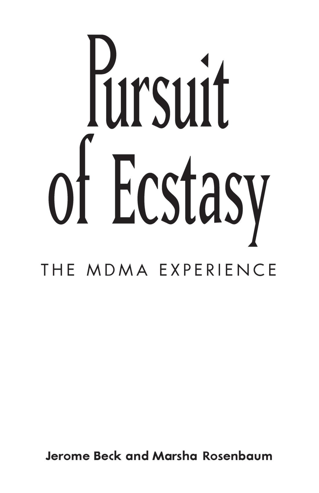 Pursuit of Ecstasy: The MDMA Experience (New Social Stud Alcohol (Dis))