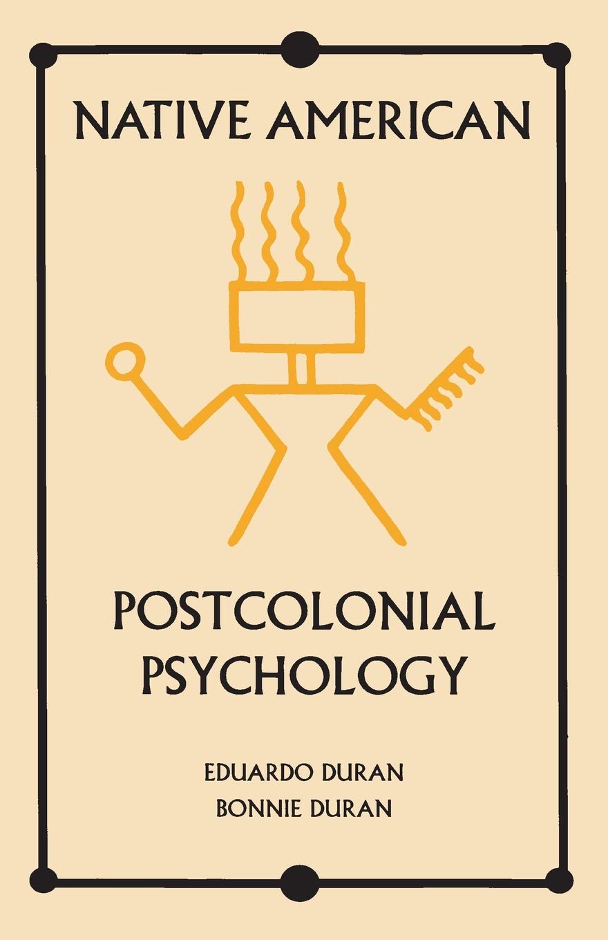 Native American Postcolonial Psychology