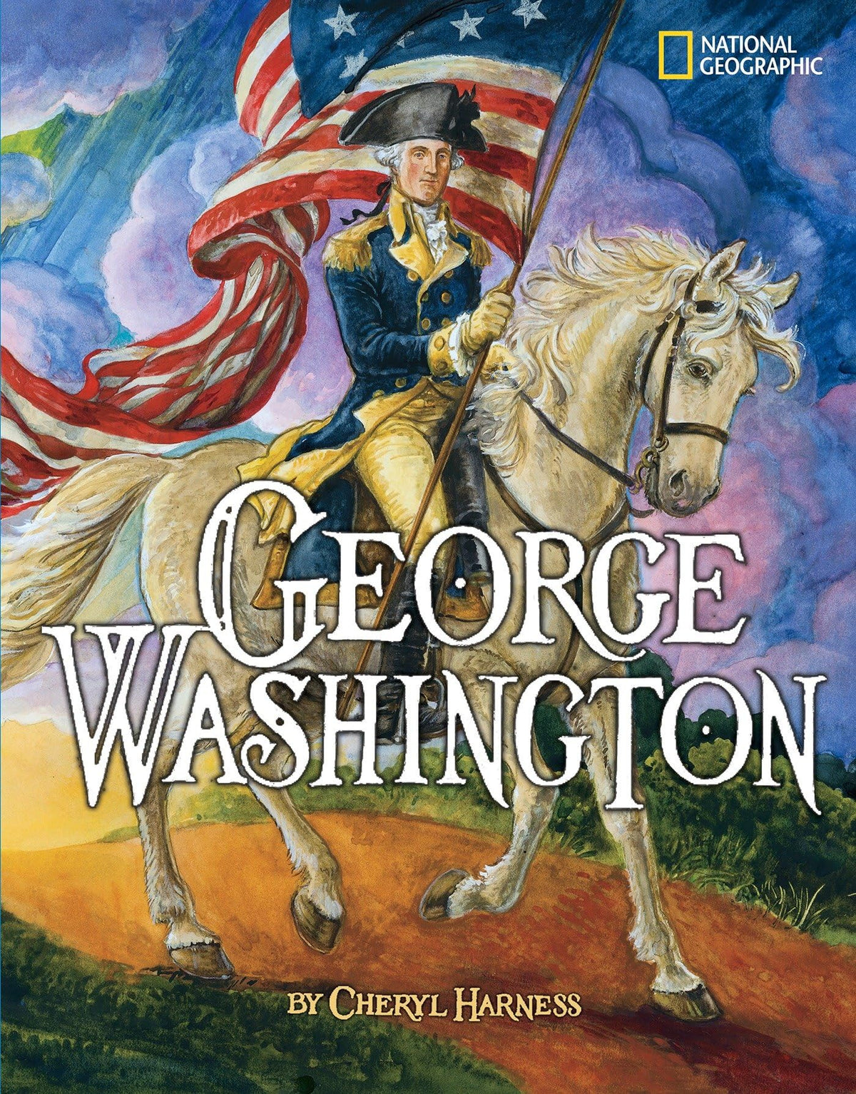George Washington (Cheryl Harness Histories)
