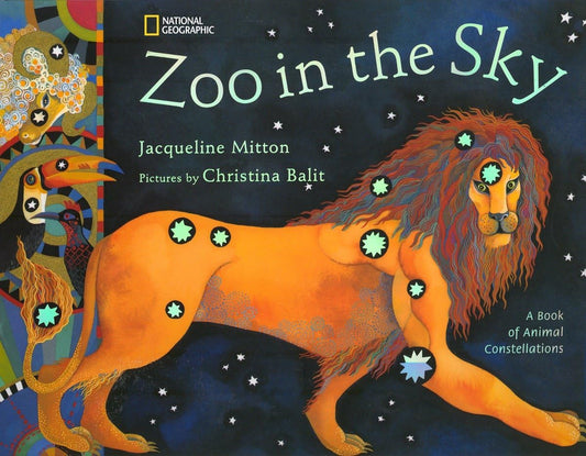 Zoo in the Sky: A Book of Animal Constellations - 7300