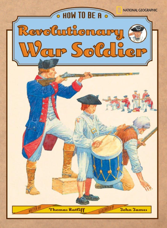 How to Be a Revolutionary War Soldier - 5560