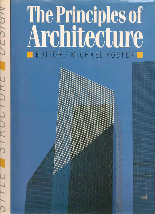 The Principles of Architecture: Style, Structure and Design