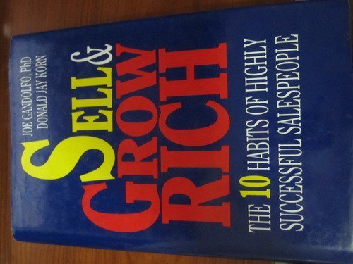 Sell & Grow Rich: The 10 Habits of Highly Successful Salespeople - 214