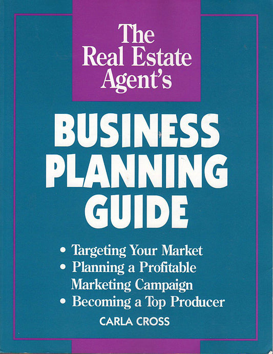 Real Estate Agent's Business Planning Guide