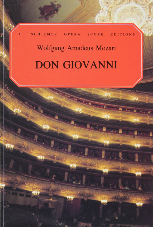 Don Giovanni - Vocal Score | Piano Vocal Sheet Music for Advanced Singers and Opera Students | Italian English Complete Vocal Score for Performance Study | Classical Opera Music Book for Teachers