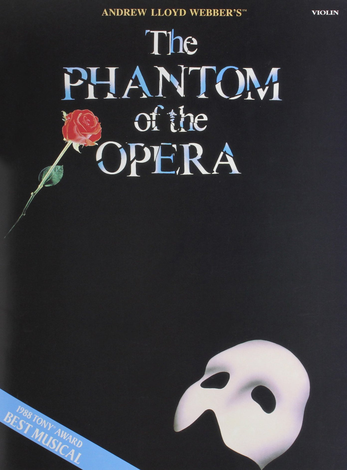 The Phantom of the Opera - Violin | Easy to Intermediate Violin Solo Sheet Music and Songbook | Broadway Performance Pieces for Students | Recital Repertoire with Standard Notation