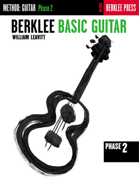 Berklee Basic Guitar - Phase 2 Guitar Technique by William Leavitt | Guitar Sheet Music Songbook for Beginning to Intermediate Players Developing Technique with Solo Duet Trio Ensemble Repertoire