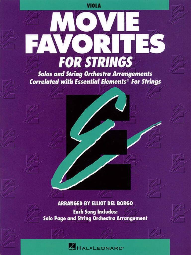 Essential Elements Movie Favorites for Strings: Viola | Elliot Del Borgo | Viola Songbook Sheet Music for Beginner to Intermediate Players with Solo ... 1 Collection (Essential Elements for Strings)